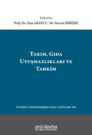 Tarım, Gıda Uyuşmazlıkları ve Tahkim