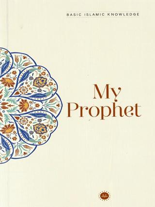 Basic Islamic Knowledge My Prophet | Diyanet İşleri Başkanlığı (Ciltsiz) - Resim 1