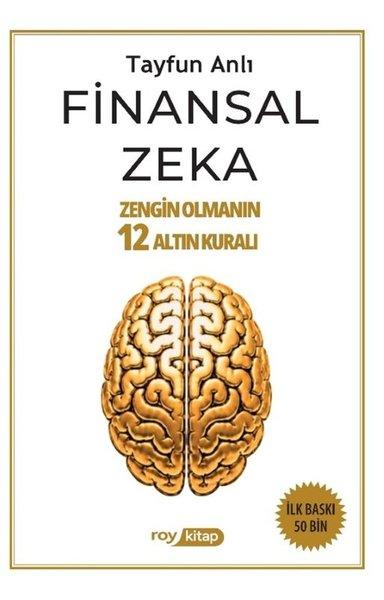 Finansal Zeka - Zengin Olmanın 12 Altın Kuralı | Roy Kitap (İnce Kapak) - Resim 1
