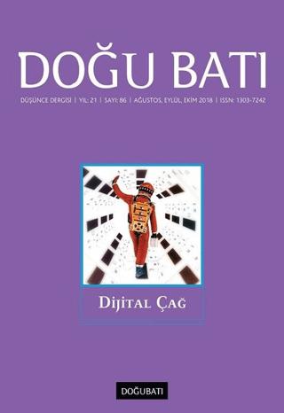Doğu Batı Düşünce Dergisi Yıl: 21 Sayı: 86 - Dijital Çağ | Doğu Batı Dergileri (Ciltsiz) - Resim 1
