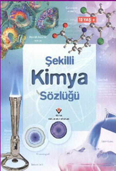 Şekilli Kimya Sözlüğü | Tübitak Yayınları - Popüler Bilim Kitapları (İnce Kapak) - Resim 1