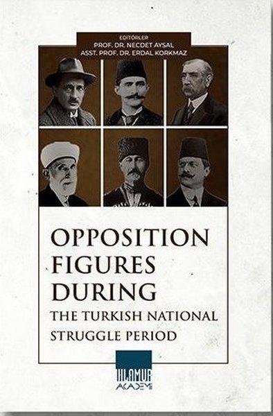 Opposition Figures During-The Turkish National Struggle Period | Ihlamur Kitap (İnce Kapak) - Resim 1