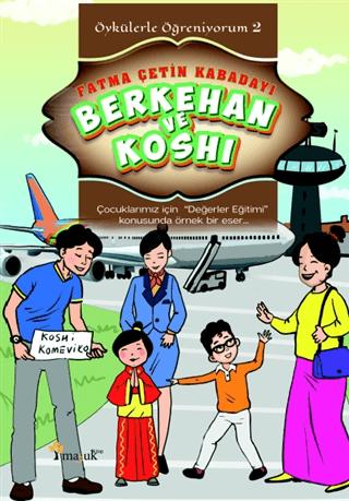 Berkehan ve Koshi - Öykülerle Öğreniyorum 2