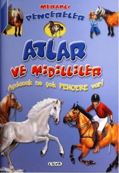 Meraklı Pencereler - Atlar ve Midilliler | Çiçek Yayıncılık (Ciltli) - Resim 1