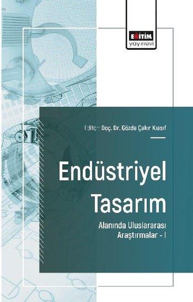 Endüstriyel Tasarım Alanında Uluslararası Araştırmalar 1 | Eğitim Yayınevi (İnce Kapak) - Resim 1