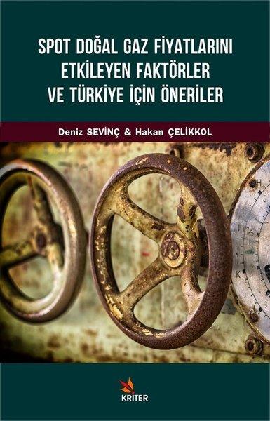 Spot Doğal Gaz Fiyatlarını Etkileyen Faktörler Ve Türkiye İçin Öneriler | Kriter (İnce Kapak) - Resim 1
