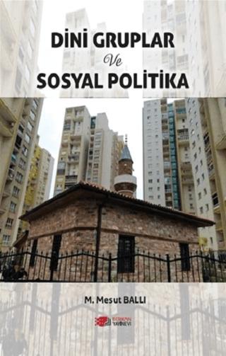 Dini Gruplar ve Sosyal Politika | Berikan Yayınevi (Ciltsiz) - Resim 1