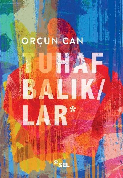 Tuhaf Balıklar | Sel Yayıncılık (İnce Kapak) - Resim 1