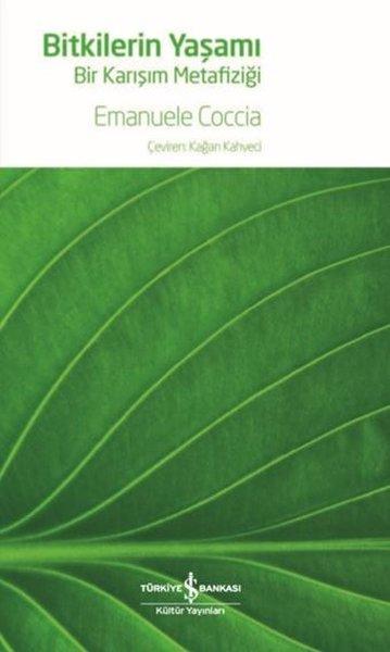 Bitkilerin Yaşamı - Bir Karışım Metazifiği | İş Bankası Kültür Yayınları (İnce Kapak) - Resim 1