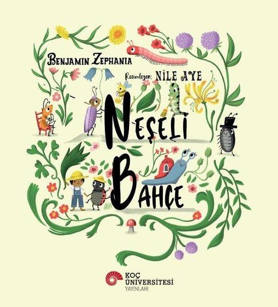 Neşeli Bahçe | Koç Üniversitesi Yayınları (İnce Kapak) - Resim 1