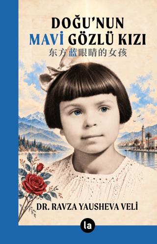 Doğu'nun Mavi Gözlü Kızı | La Kitap (Ciltsiz) - Resim 1