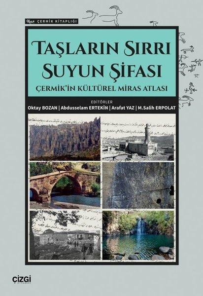 Taşların Sırrı Suyun Şifası - Çermik'in Kültürel Miras Atlası - Çermik Kitaplığı | Çizgi Kitabevi (İnce Kapak) - Resim 1
