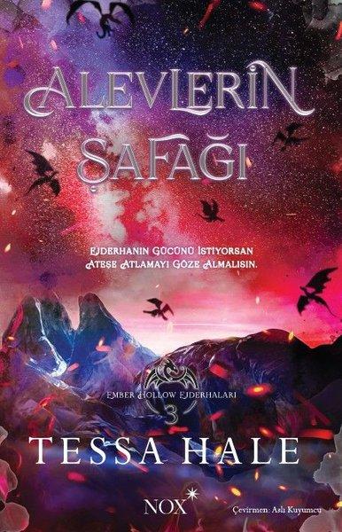 Alevlerin Şafağı - Ember Hollow Ejderhaları 3 | Nox Yayınları (İnce Kapak) - Resim 1