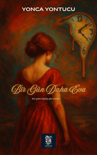 Bir Gün Daha Eva | Arkhe Yayınları (Ciltsiz) - Resim 1