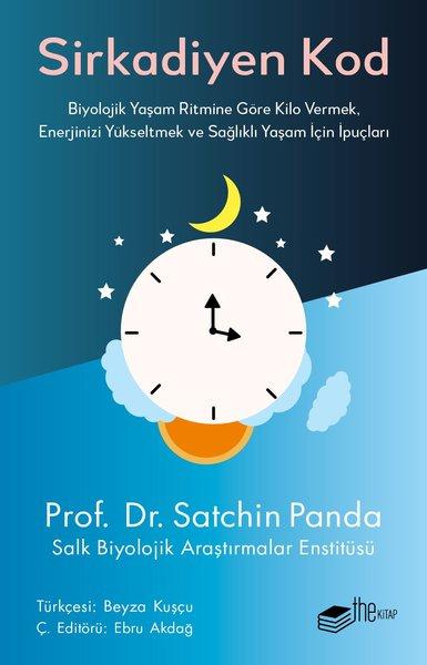 Sirkadiyen Kod - Biyolojik Yaşam Ritmine Göre Kilo Vermek Enerjinizi Yükseltmek ve Sağlıklı Yaşam İçin | The Kitap (İnce Kapak) - Resim 1