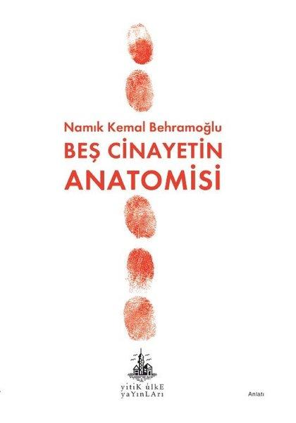 Beş Cinayetin Anatomisi | Yitik Ülke Yayınları (İnce Kapak) - Resim 1