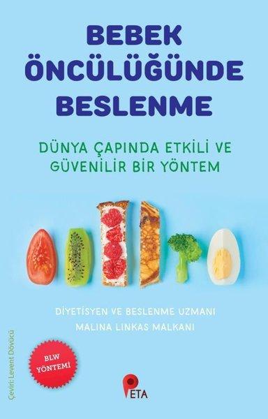 Bebek Öncülüğünde Beslenme - Dünya Çapında Etkili ve Güvenilir Bir Yöntem | Peta (İnce Kapak) - Resim 1