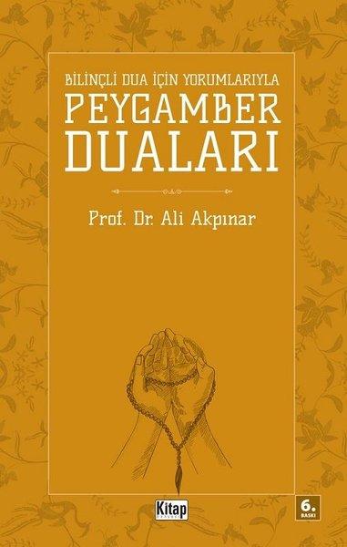 Bilinçli Dua İçin Yorumlarıyla Peygamber Duaları | Kitap Dünyası (İnce Kapak) - Resim 1