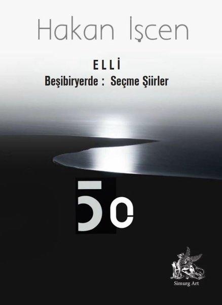 Elli - Beşibiryerde: Seçme Şiirler | Simurg Art Yayınları (İnce Kapak) - Resim 1
