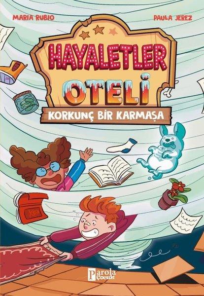 Korkunç Bir Karmaşa - Hayaletler Oteli | Parola Çocuk (İnce Kapak) - Resim 1