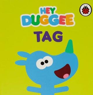 Hey Duggee – Tag