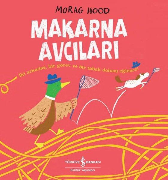Makarna Avcıları | İş Bankası Kültür Yayınları (İnce Kapak) - Resim 1