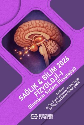 Sağlık & Bilim 2026: Fizyoloji 1 (Endokrin Sistem Fizyolojisi) | Efe Akademi Yayınları (Ciltsiz) - Resim 1