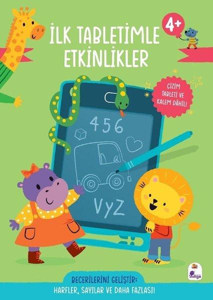 İlk Tabletimle Etkinlikler 4+ Yaş Harfler Sayılar ve Daha Fazlası! | İndigo Çocuk (Ciltli) - Resim 1