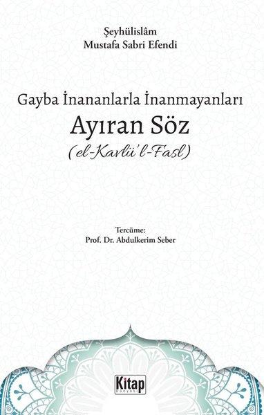 Gayba İnananlarla İnanmayanları Ayıran Söz | Kitap Dünyası (İnce Kapak) - Resim 1