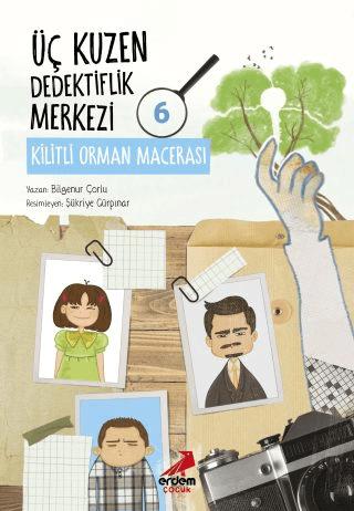Üç Kuzen Dedektiflik Merkezi 6 - Kilitli Orman Macerası