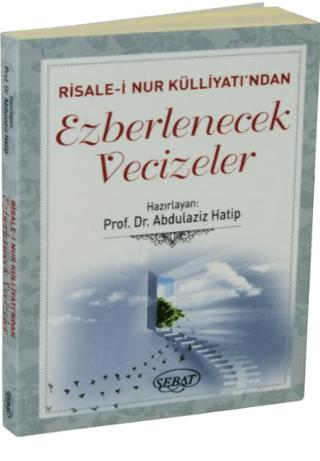 Risale-i Nur Külliyatı'ndan Ezberlenecek Vecizeler | Sebat Yayınları (Ciltsiz) - Resim 1