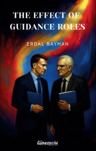 The Effect of Guidance Roles | Güneşyolu Yapım Yayın (Ciltsiz) - Resim 1