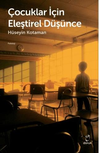 Çocuklar İçin Eleştirel Düşünce | Doruk Yayınları (Ciltsiz) - Resim 1
