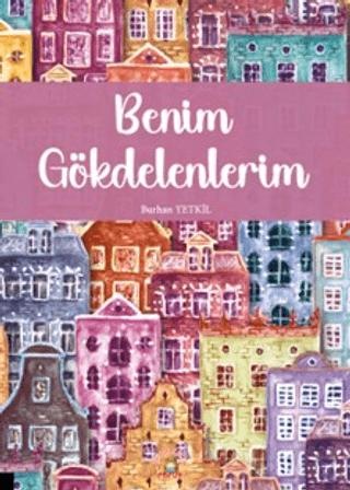 Benim Gökdelenlerim | Akademisyen Kitabevi (Ciltsiz) - Resim 1