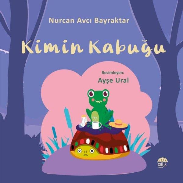 Kimin Kabuğu | Şule Yayınları (İnce Kapak) - Resim 1