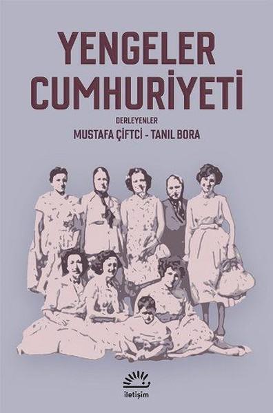 Yengeler Cumhuriyeti | İletişim Yayınları - Bugünün Kitapları Dizisi (İnce Kapak) - Resim 1