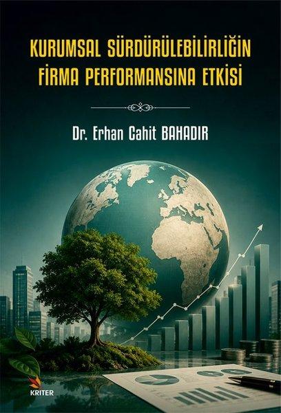 Kurumsal Sürdürülebilirliğin Firma Performansına Etkisi | Kriter (İnce Kapak) - Resim 1