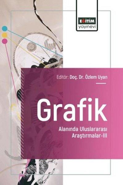 Grafik Alanında Uluslararası Araştırmalar 3 | Eğitim Yayınevi (İnce Kapak) - Resim 1