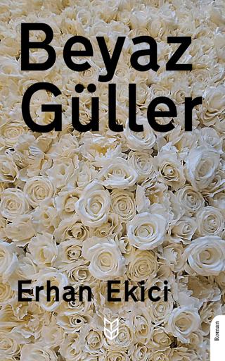 Beyaz Güller | Yason Yayıncılık (Ciltsiz) - Resim 1