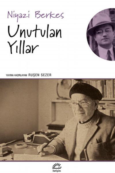 Unutulan Yıllar | İletişim Yayınları - Anı Dizisi (İnce Kapak) - Resim 1