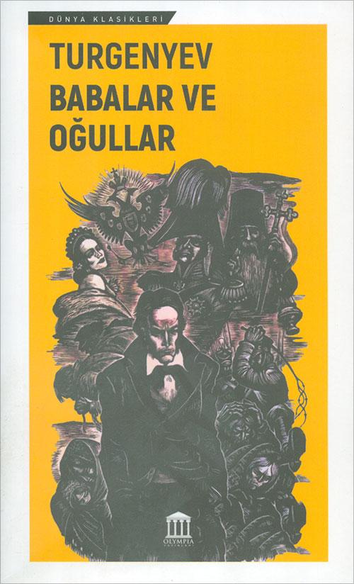 Babalar Ve Oğullar - İvan Sergeyeviç Turgenyev - Olympia Yayınları