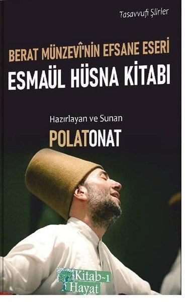 Berat Münzevi'nin Efsane Eseri: Esmaül Hüsna Kitabı - Tasavvufi Şiirler | Kitab-ı Hayat (İnce Kapak) - Resim 1