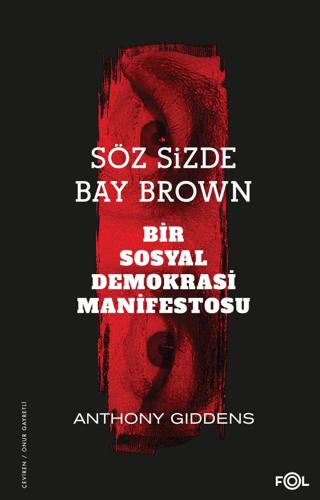Söz Sizde Bay Brown - Bir Sosyal Demokrasi Manifestosu | Fol Kitap (Ciltsiz) - Resim 1