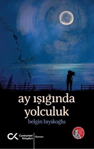 Ay Işığında Yolculuk | Cumhuriyet Kitapları (İnce Kapak) - Resim 1