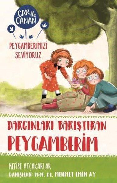 Dargınları Barıştıran Peygamberim-Can ile Canan Peygamberimizi Seviyoruz | Timaş Çocuk (İnce Kapak) - Resim 1