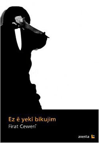Ez E Yeki Bikujim | Avesta Yayınları (Ciltsiz) - Resim 1