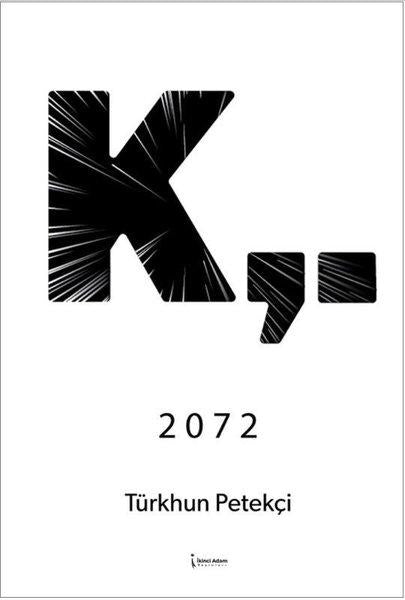 K. 2072 | İkinci Adam Yayınları (İnce Kapak) - Resim 1