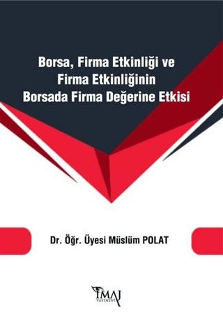 Borsa Firma Etkinliği ve Firma Etkinliğinin Borsada Firma Değerine Etkisi | İmaj Yayıncılık (Ciltsiz) - Resim 1