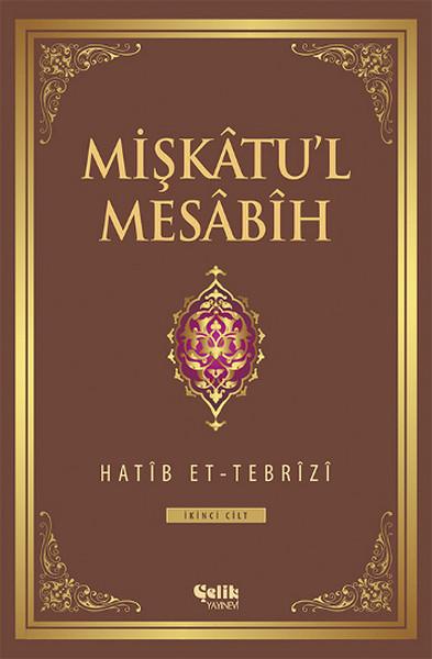 Mişkatu'l Mesabih 2. Cilt | Çelik Yayınevi (e-Kitap) - Resim 1