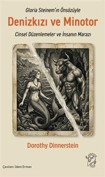 Denizkızı ve Minotor - Cinsel Düzenlemeler ve İnsanın Marazı | Minotor Kitap (İnce Kapak) - Resim 1